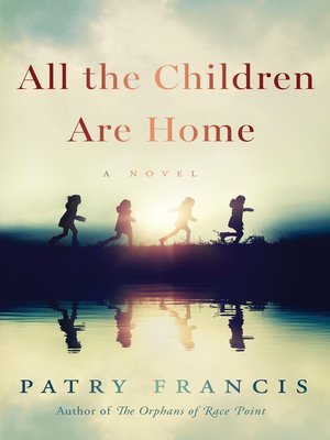 cover image of All the Children Are Home